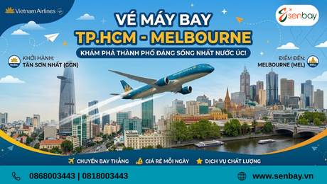 Săn Vé Máy Bay TP.HCM - Melbourne Giá Rẻ Cùng Đại Lý Bán Vé Máy Bay: Hành Trình Đến Úc Chưa Bao Giờ Dễ Đến Thế!